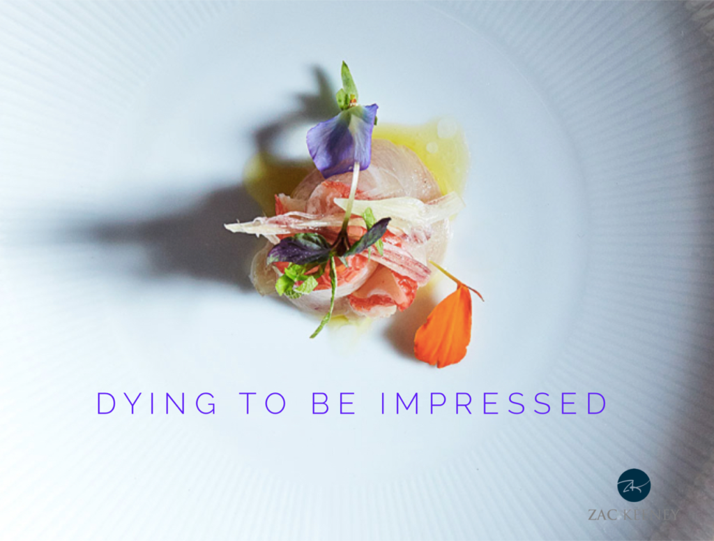 Dying to be Impressed